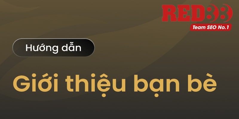 Đăng ký tham gia Red88 thưởng giới thiệu bạn bè